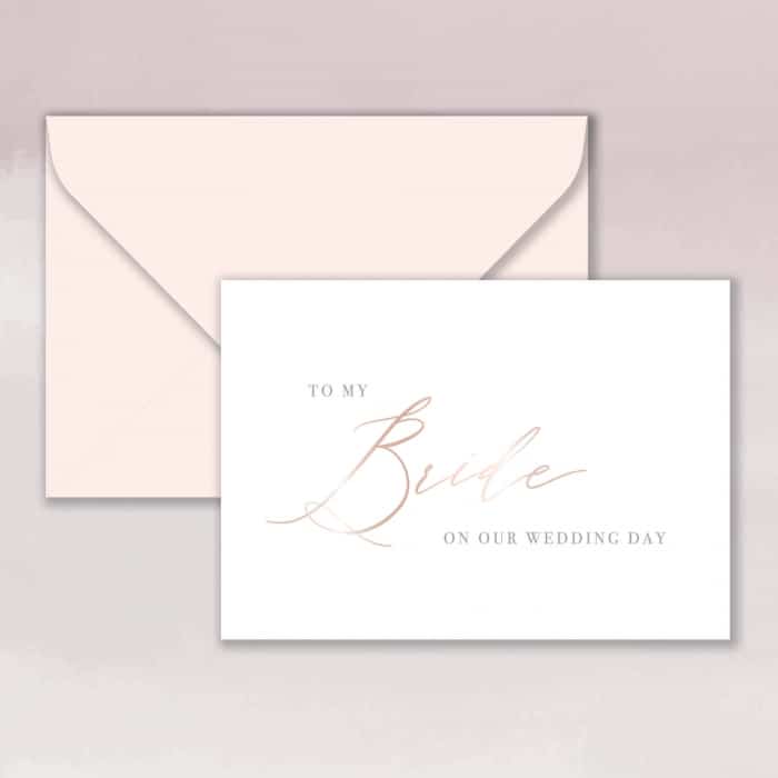 Rose Gold Foil – To My Bride Card