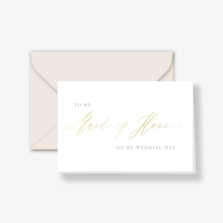 Gold Foil – To My Maid of Honour Card